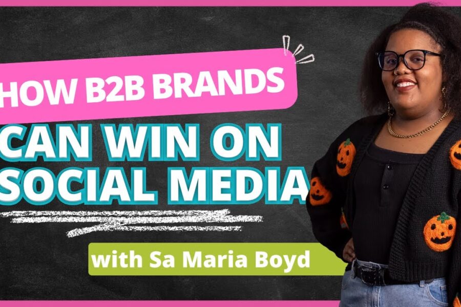 How B2B Brands Can Win on Social Media